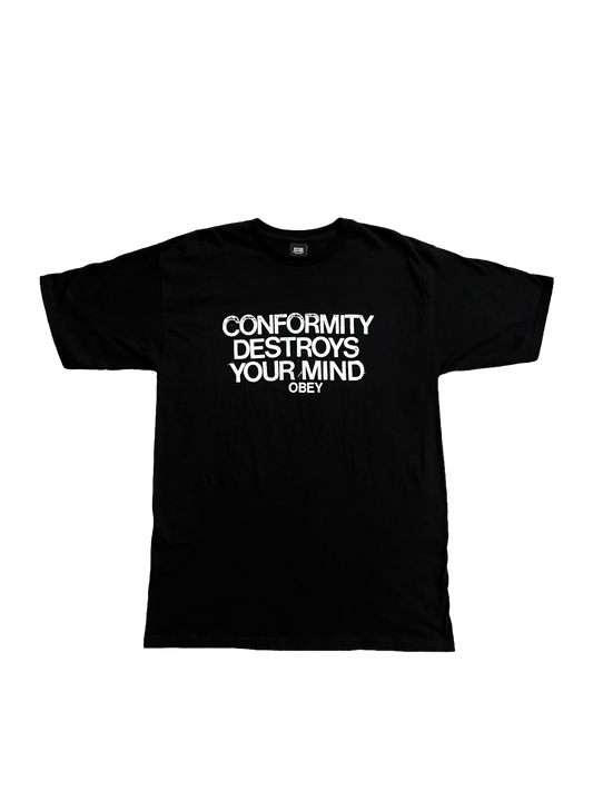 Conformity Destroys Your Mind Obey Tee